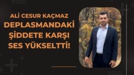 Ali Cesur Kaçmaz Deplasmandaki Şiddete Karşı Ses Yükseltti!