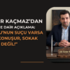 Ali Cesur Kaçmaz’dan Gündeme Dair Açıklama Geldi