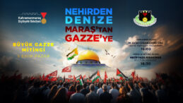 Kahramanmaraş’ta Gazze İçin Büyük Miting