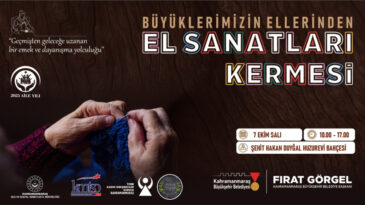 Kahramanmaraş’ta El Sanatları Kermesi: Emek ve Dayanışma Buluşuyor