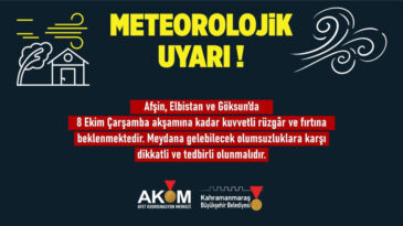 İlçeye Fırtına Uyarısı: Afşin, Elbistan ve Göksun Dikkat!