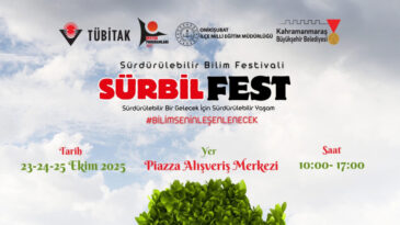 Kahramanmaraş’ta Sürdürülebilir Bilim Festivali Başlıyor!
