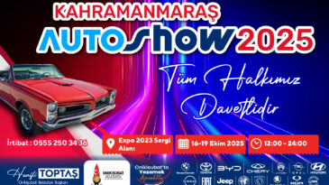Bölgenin En Büyük Auto Show’u Yarın Kahramanmaraş’ta Başlıyor!